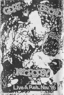 Gore Beyond Necropsy : Live & Reh. Nov. '96